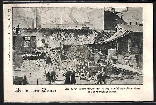 AK Berlin-Wedding, Hochwasser 1902, Zerstörtes Haus in der Gerichtsstrasse