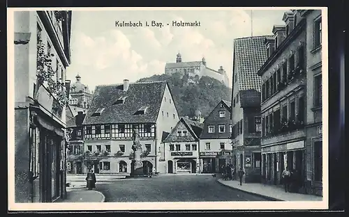 AK Kulmbach /Bay., Holzmarkt mit Geschäften und Schlossblick