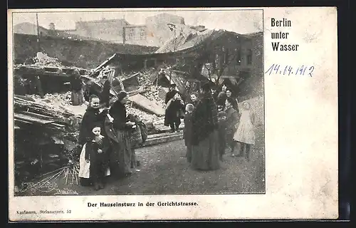 AK Berlin-Wedding, Der Hauseinsturz in der Gerichtstrasse nach dem Hochwasser