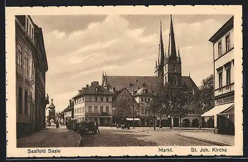 AK Saalfeld /Saale, Strassenpartie mit Markt und St. Joh. Kirche