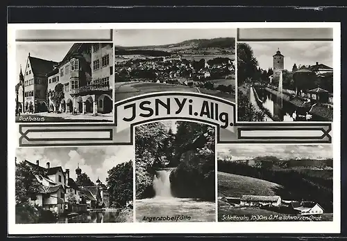 AK Isny, Rathaus, Schletteralm, Argentobelfälle