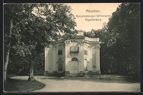 AK München, Nymphenburger Schlosspark, die Pagodenburg