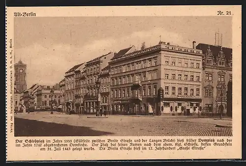 AK Berlin, Schlossplatz im Jahre 1888, Alt-Berlin Nr. 21