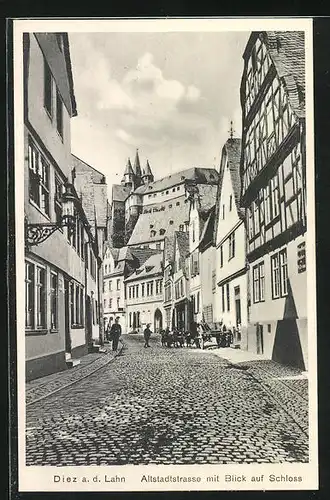 AK Diez / Lahn, Altstadtstrasse mit Blick auf das Schloss