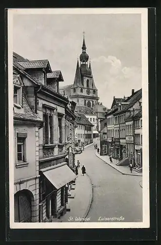 AK St. Wendel, Luisenstrasse mit Blick zur Kirche