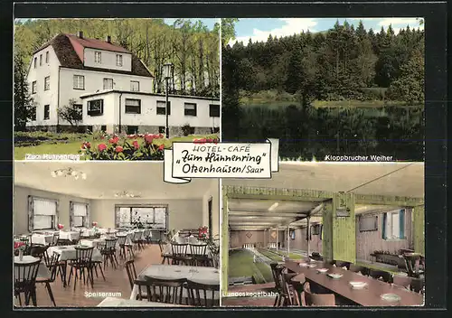 AK Otzenhausen / Saar, Hotel zum Hunnenring, Kloppbrucher Weiher, Kegelbahn und Speiseraum