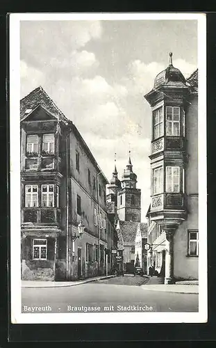 AK Bayreuth, Brautgasse mit Stadtkirche