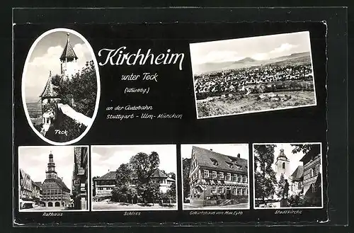 AK Kirchheim / Württbg., Geburtshaus von Max Eyth, Stadtkirche, Schloss, Rathaus
