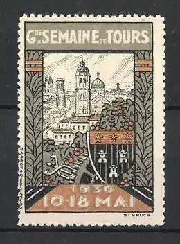 Reklamemarke Tours, Grande Semaine 1930, Stadtansicht und Stadtwappen
