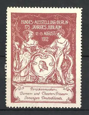 Reklamemarke Berlin, Bundes-Ausstellung & 175 jähriges Jubiläum der Perückenmacher 1912, Damen mit Herrenportrait
