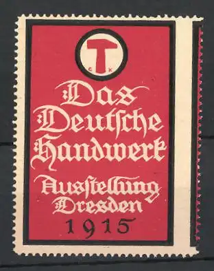 Reklamemarke Dresden, Ausstellung Das Deutsche Handwerk 1915, Messelogo