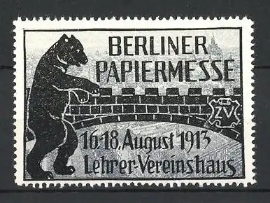 Reklamemarke Berlin, Papiermesse 1913, Berliner Bär vor einer Mauer