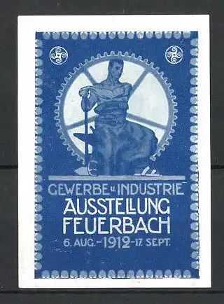 Reklamemarke Feuerbach, Gewerbe- und Industrieausstellung 1912, Mann vor einem Zahnrad sitzend, blau