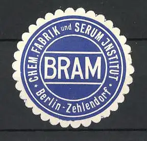 Präge-Reklamemarke Bram Chemische Fabrik und Serum Institut, Berlin-Zehlendorf