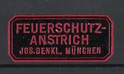 Präge-Reklamemarke Feuerschutz-Anstrich, Jos Denkl, München