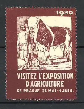 Reklamemarke Prague, L'Exposition d'Agriculture 1930, Bauer mit Rind