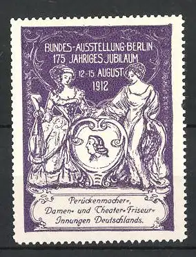 Reklamemarke Berlin, Bundes-Ausstellung1912, 175 jähriges bestehen der Perückenmacher-Innung