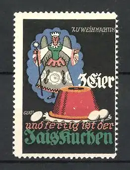 Künstler-Reklamemarke Franz Paul Glass, Jaiskuchen, 3 Eier und fertig..., Weihnachtsengel präsentiert einen Kuchen