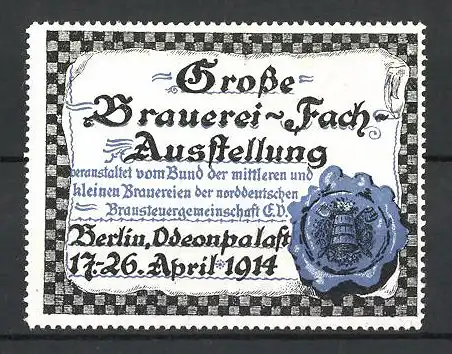 Reklamemarke Berlin, Grosse Brauerei-Fachausstellung 1914, blaues Siegel