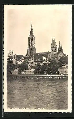 AK Ulm /Donau, Münster von der Donau aus gesehen