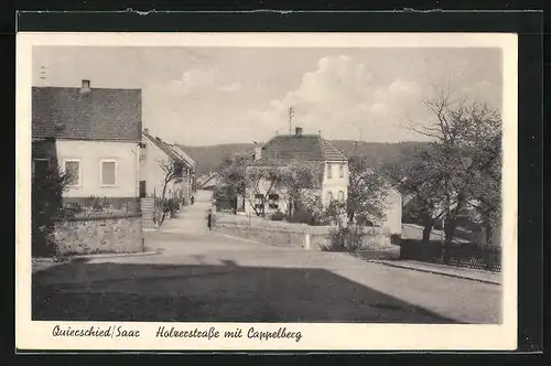 AK Quierschied / Saar, Blick in die Holzerstrasse mit Capellberg