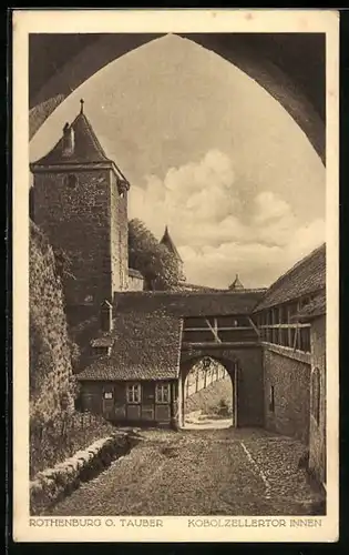 AK Rothenburg o. T., Kobolzellertor von Innen aus gesehen