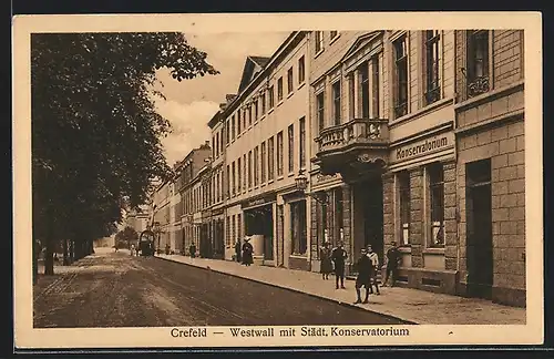 AK Krefeld, Westwallstrasse mit Städtischem Konservatorium