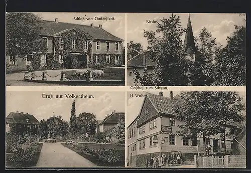 AK Volkersheim, Gasthaus zum Schwan, Schloss von Gadenstedt, Kirche