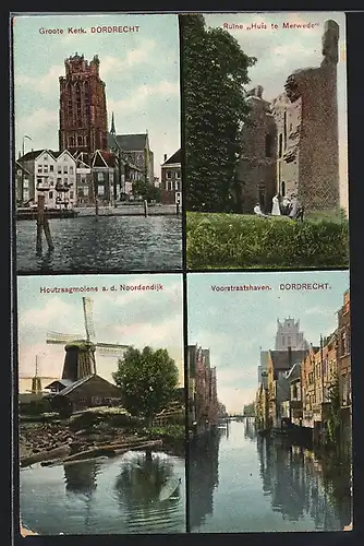 AK Dordrecht, Groote Kerk, Ruine Huis te Merwede, Voorstraatshaven, Houtzaagmolens