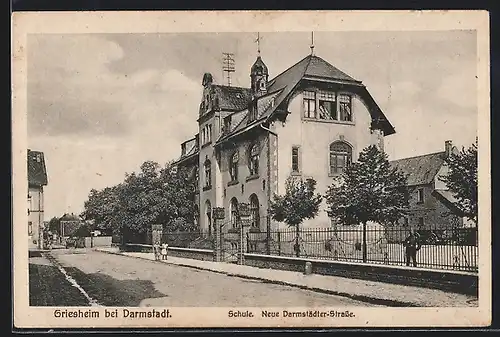 AK Griesheim /Darmstadt, Ansicht Neue Darmstädter Strasse und Schule