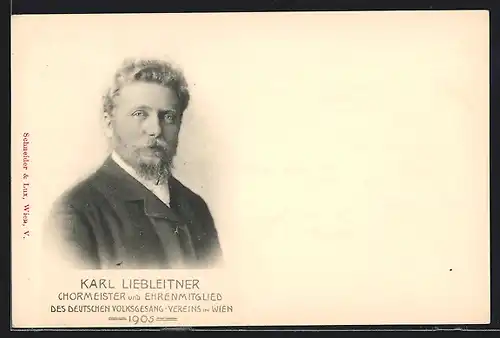 AK Wien, Karl Liebleitner, Chormeister und Ehrenmitglied des Deutschen Volksgesang-Vereins 1905