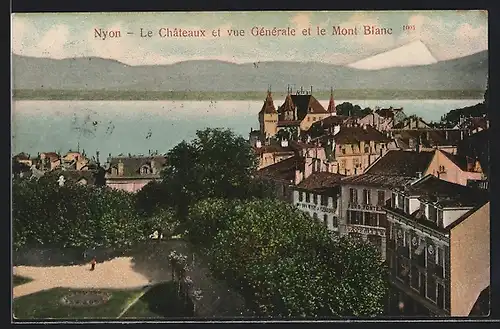 AK Nyon, Le Châteaux et vue Générale et le Mont Blanc