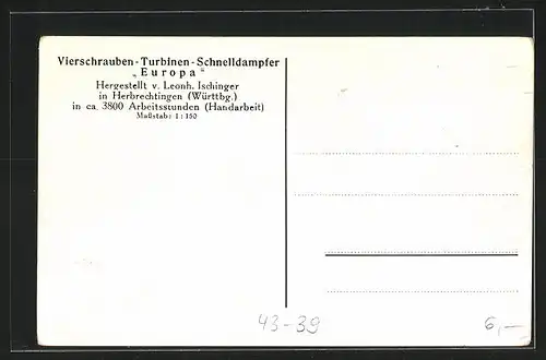 AK Vierschrauben-Turbinen-Schnelldampfer Europa, Modellbau