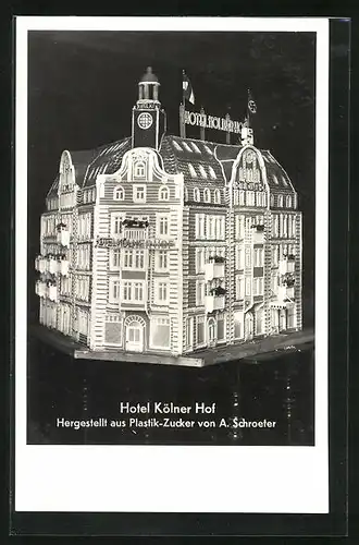 AK Modell vom Hotel Kölner Hof, hergestellt aus Plastik-Zucker von A. Schroeter