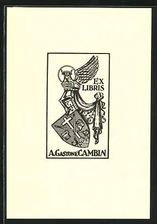Exlibris von Cambin für A. Gastone Cambin, Wappen mit Ritterhelm & geflügelter Stier