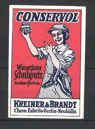 Reklamemarke Conservol wasserfester Schuhputz in allen Farben, Kreiner & Brandt, Schuster mit Dose