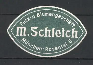 Reklamemarke Putz- und Blumengeschäft M. Schleich, München