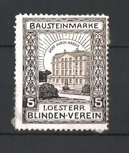 Reklamemarke I. Österr. Blinden-Verein, Licht durch Arbeit, Gebäudeansicht