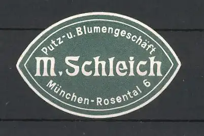 Präge-Reklamemarke Putz- und Blumengeschäft M. Schleich, München