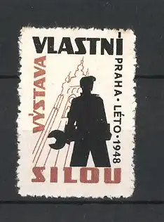 Reklamemarke Praha, Výstava Vlastni Silou 1948, Arbeiter mit Maulschlüssel vor einem Turm stehend