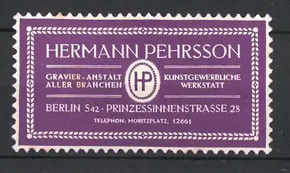 Reklamemarke Berlin, Gravier - Anstalt Hermann Pehrsson, Prinzessinnenstrasse 28, lila