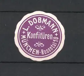 Reklamemarke München, Konfitüren L. Dobmann, Rosental 10