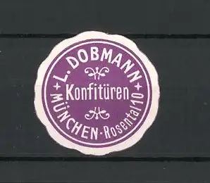 Reklamemarke München, Konfitüren L. Dobmann, Rosental 10