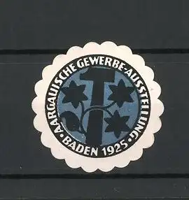 Reklamemarke Baden, Aargauische Gewerbe-Ausstellung 1925, Hammer & Sterne