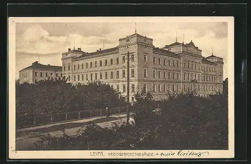 AK Leipa / Ceska Lipa, Kreisgerichtsgebäude mit Grünanlagen