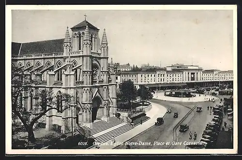 AK Genève, Eglise Notre-Dame, Place et Gare Cornavin, Bahnhof