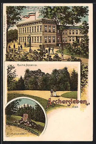 Lithographie Aschersleben, Restaurant Burghaus, Ruine Ascania und Bismarckstein
