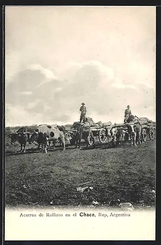 AK Acarreo de Rollozos en el Chaco, Argentina