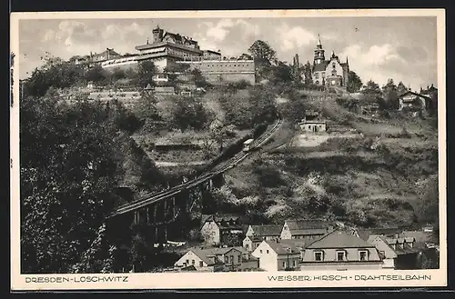 AK Dresden-Loschwitz-Weisser Hirsch, Ortspartie mit Drahtseilbahn und Bergbahn