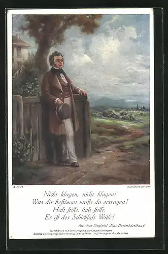 Künstler-AK Komponist Franz Schubert, Zitat aus dem Singspiel Das Dreimäderlhaus